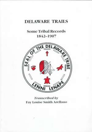 Delaware Trails de scr. Arellano