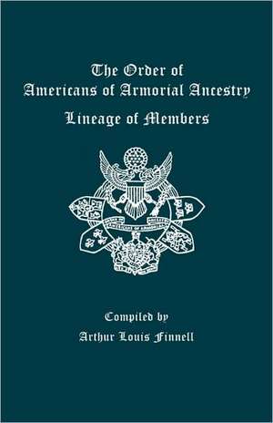 The Order of Americans of Armorial Ancestry de Order of Americans of Armorial Ancestry