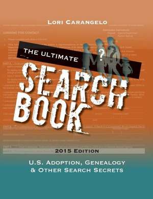 The Ultimate Search Book de Lori Carangelo