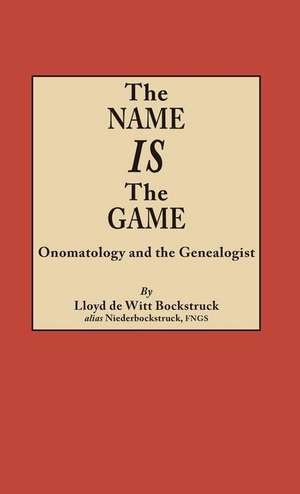 Name Is the Game de Lloyd Bockstruck