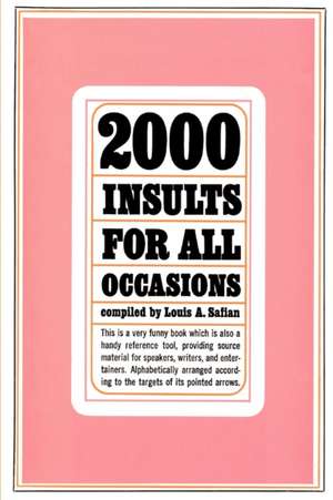 2000 Insults for All Occasions de Louis A. Safian