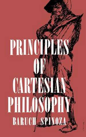 Principles of Cartesian Philosophy de Benedictus de Spinoza