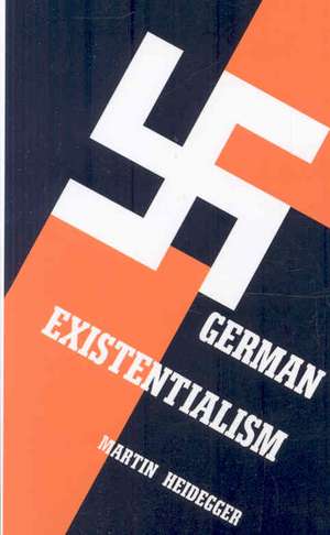 German Existentialism de Martin Heidegger