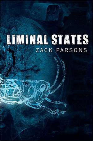 Liminal States de Zack Parsons