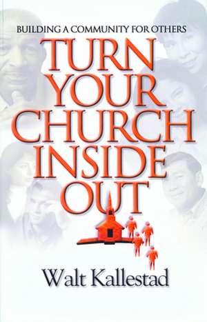 Turn Your Church Inside Out: Encountering the First Women Believers de KALLESTAD