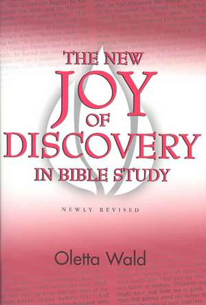 New Joy of Discovery in Bible de Oletta Wald