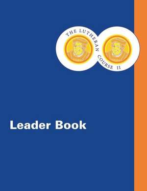 LUTHERAN COURSE II LEADER BK