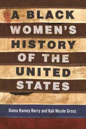 A Black Women's History of the United States de Daina Berry