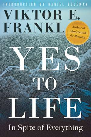 Yes to Life de Viktor E. Frankl