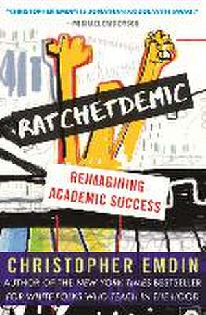 Ratchetdemic de Christopher Emdin