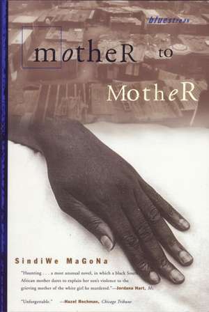 Mother to Mother de Sindiwe Magona