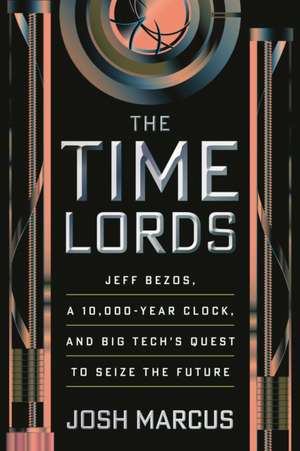 The Time Lords de Josh Marcus