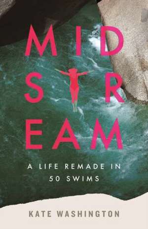Midstream de Kate Washington