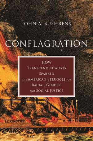 Conflagration de John A Buehrens