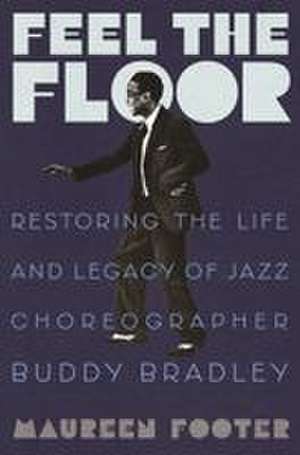 Feel the Floor de Maureen Footer