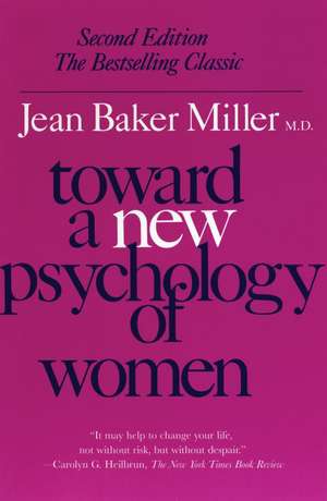 Toward a New Psychology of Women de Jean Baker Miller