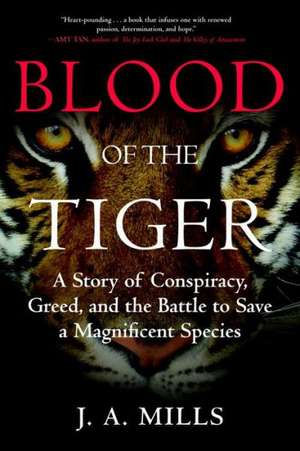 Blood of the Tiger de J. A. Mills