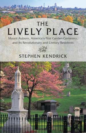 The Lively Place de Stephen Kendrick