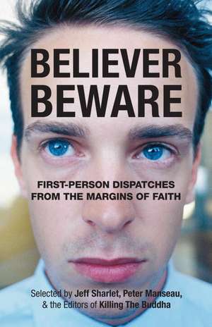Believer, Beware de Jeff Sharlet