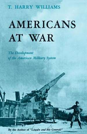 Americans at War de Thomas Harry Williams