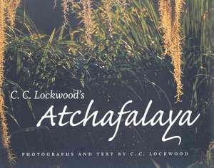 C. C. Lockwood's Atchafalaya de C. C. Lockwood