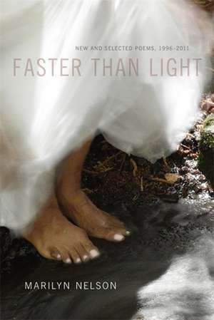 Faster Than Light de Marilyn Nelson