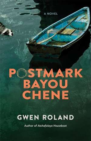 Postmark Bayou Chene de Gwen Roland