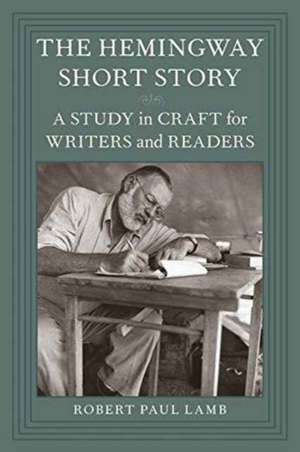 Hemingway Short Story de Robert Paul Lamb