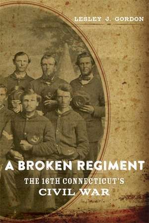 A Broken Regiment de Lesley J. Gordon