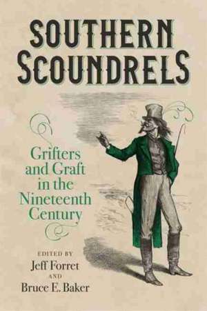 Southern Scoundrels de Jeff Forret