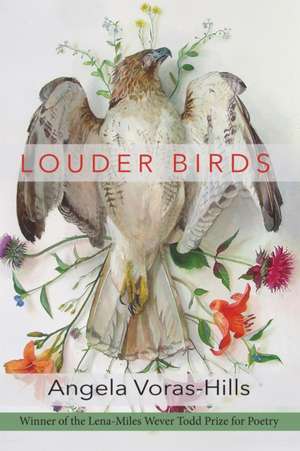 Louder Birds de Angela Voras-Hills