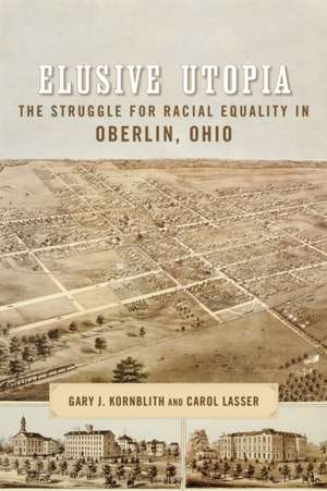 Elusive Utopia de Gary Kornblith