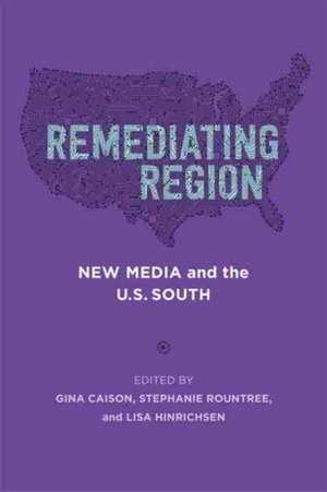 Remediating Region de Gina Caison