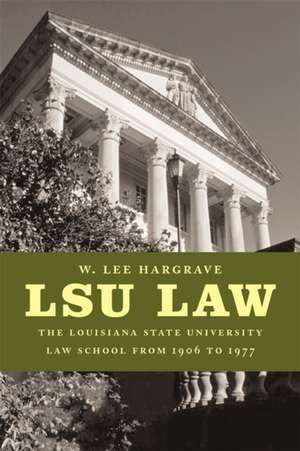 LSU Law de W Lee Hargrave