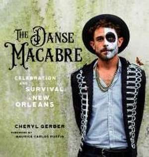 The Danse Macabre de Cheryl Gerber