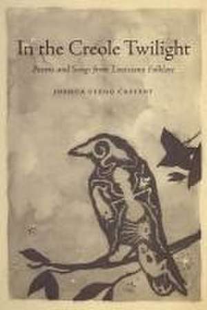 In the Creole Twilight de Joshua Clegg Caffery