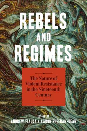 Rebels and Regimes de Andrew Fialka