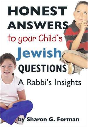 Honest Answers to Your Child's Jewish Questions de Behrman House