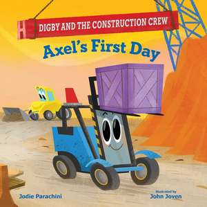 Axel's First Day de Jodie Parachini