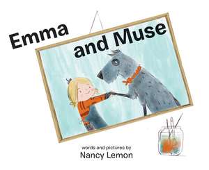 Emma and Muse de Nancy Lemon