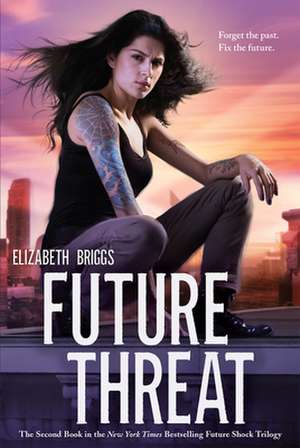 Future Threat de Elizabeth Briggs