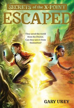 Escaped de Gary Urey