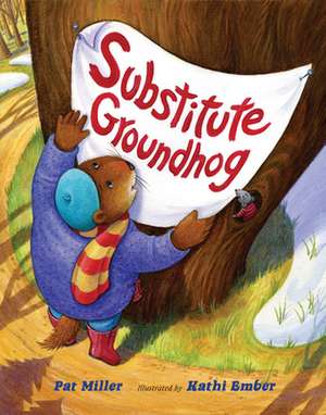 Substitute Groundhog de Pat Miller