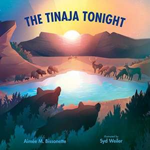 The Tinaja Tonight de Aimée M Bissonette