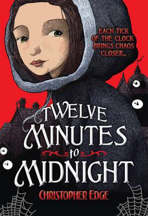 Twelve Minutes to Midnight de Christopher Edge