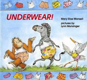 Underwear! de Mary Elise Monsell