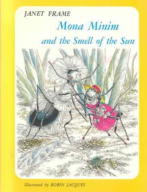 Mona Minim and the Smell of the Sun de Janet Frame