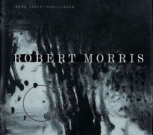 Robert Morris and Angst de Nena Tsouti-Schillinger