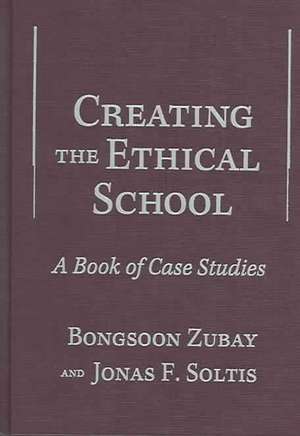 Creating the Ethical School