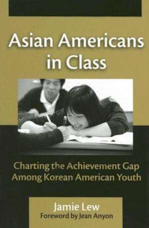 Asian Americans in Class de Jamie Lew